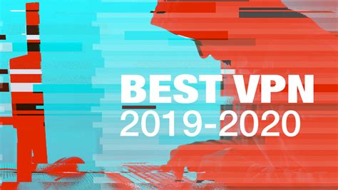 What Is The Best Vpn In 2019